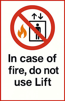In case of fire do not use lift